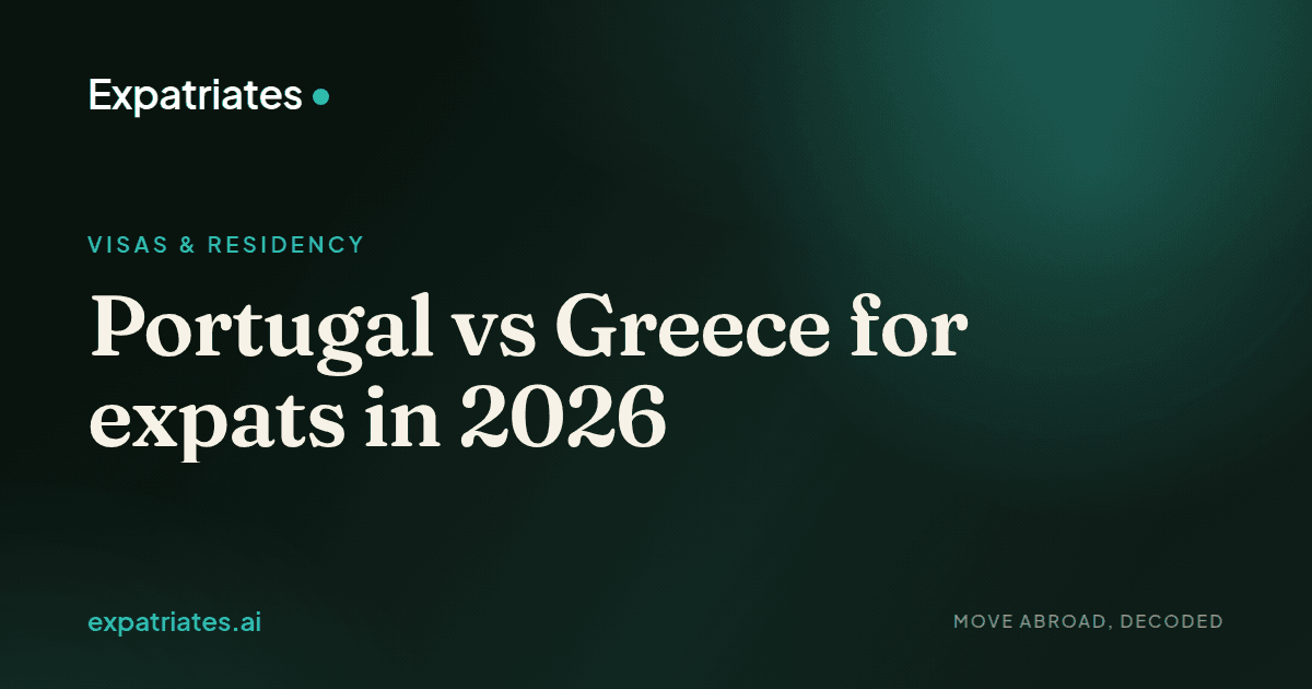 Portugal vs Greece for expats in 2026 — expatriates.ai